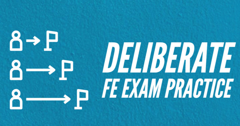 “Deliberate” FE Exam Practice
