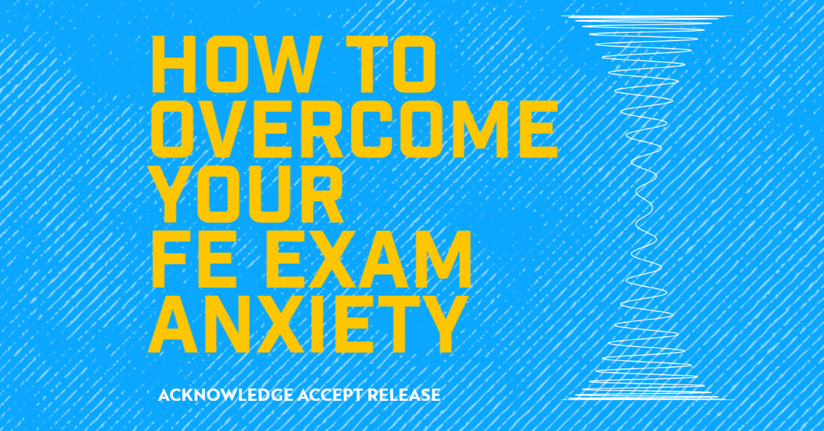 fe exam anxiety